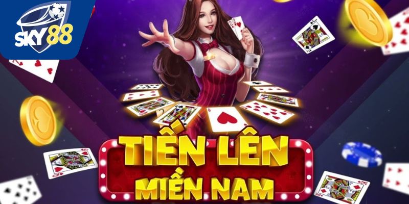 Giới thiệu game tiến lên miền Nam Sky88