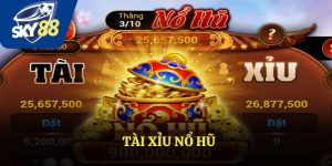 Tài Xỉu Nổ Hũ – Hướng Dẫn Chơi và Chiến Lược Hiệu Quả